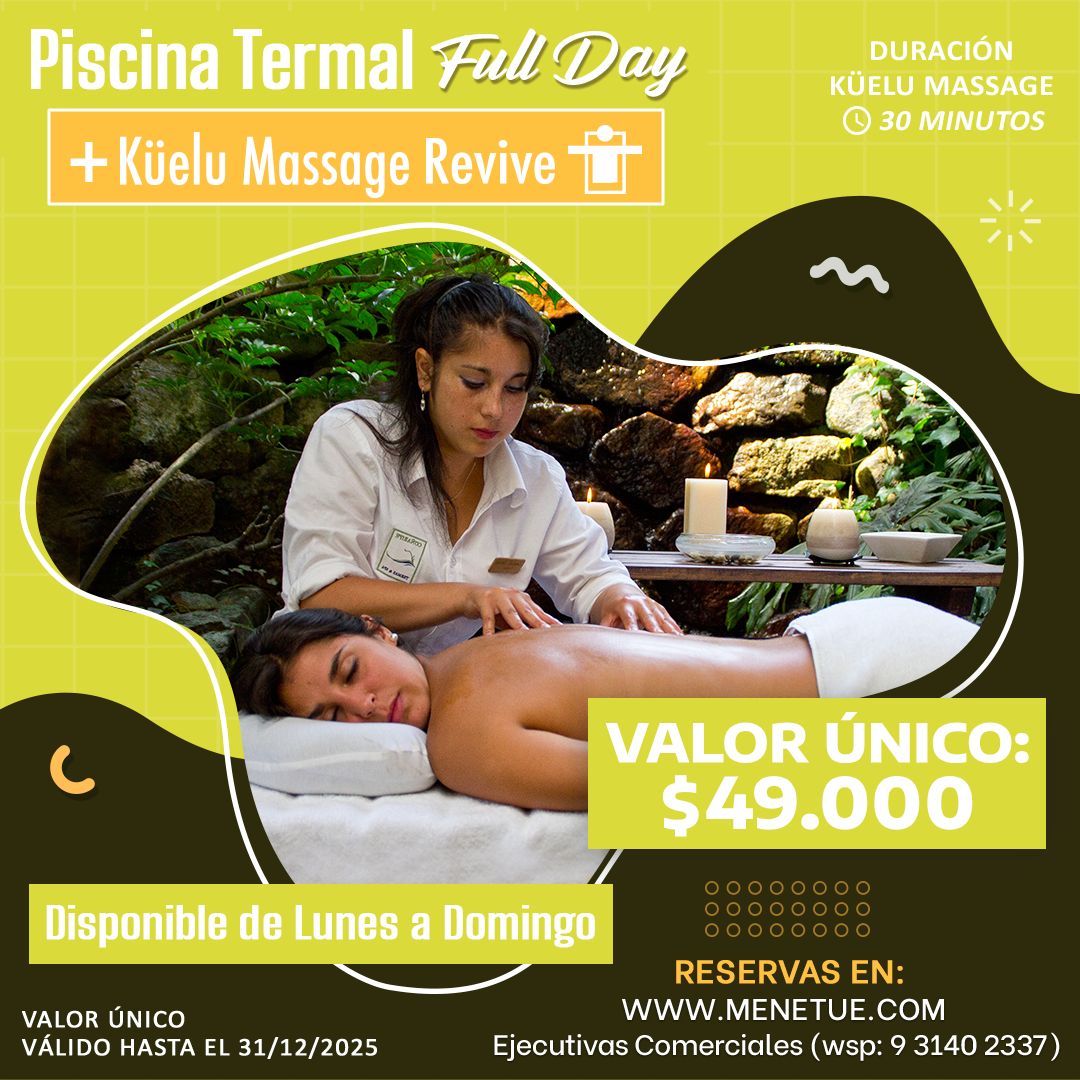 Promoción Piscina Termal Full Day + Küelu Massage Revive - Diciembre